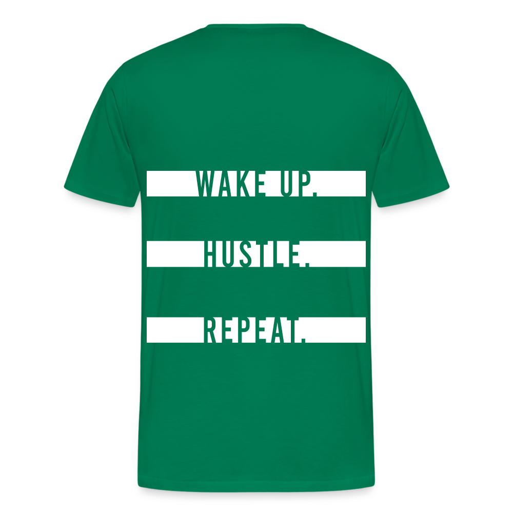 WAKE UP. HUSTLE. REPEAT. - Kelly Green
