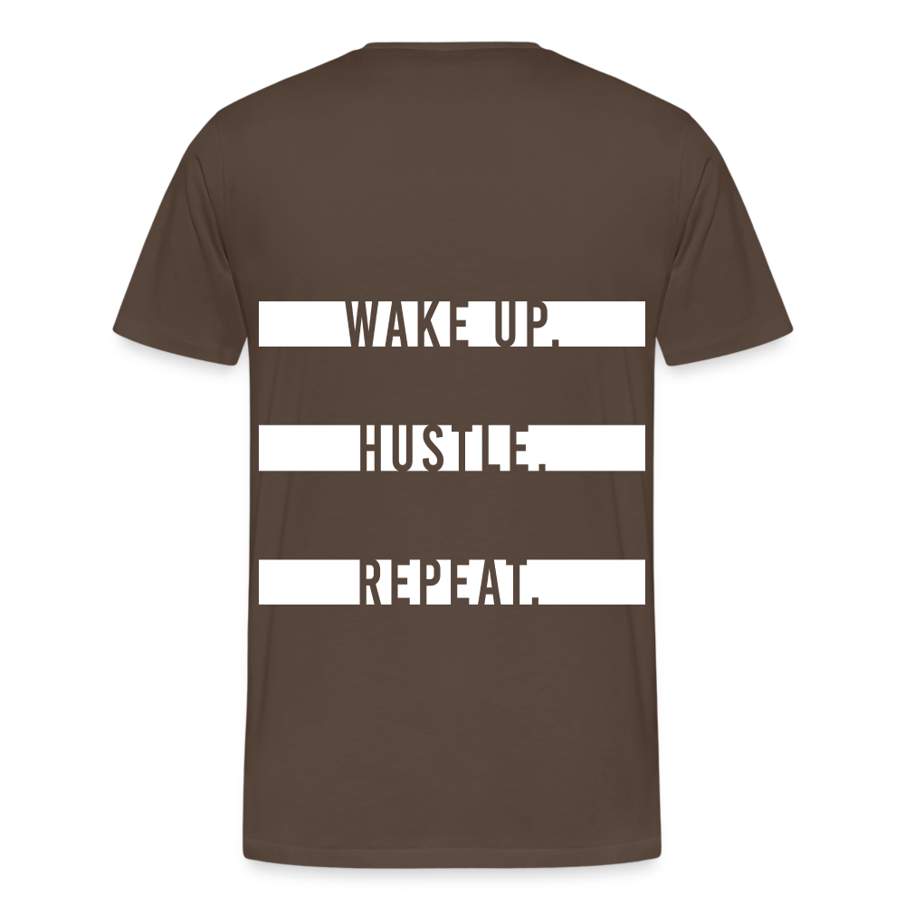 WAKE UP. HUSTLE. REPEAT. - Edelbraun