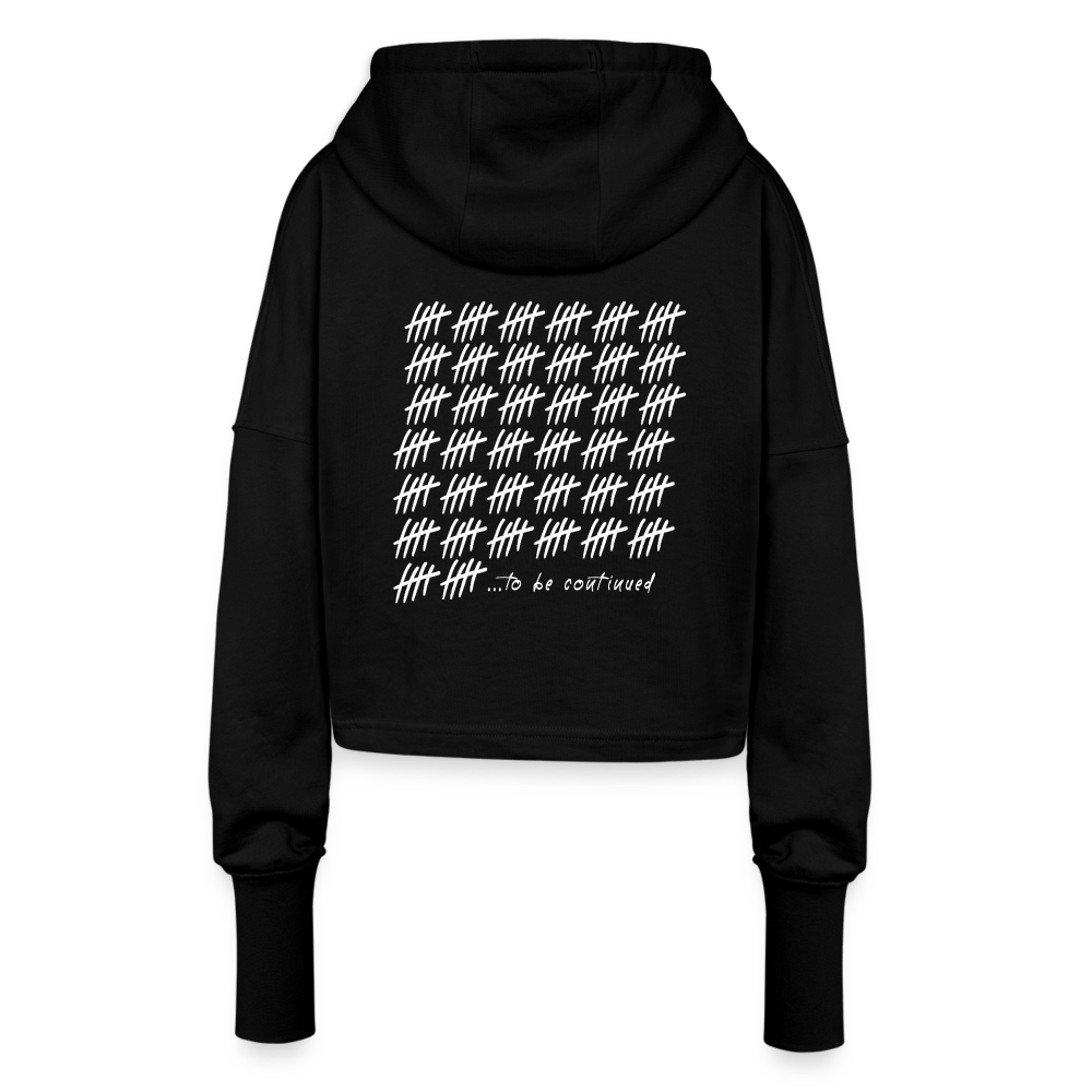 Cropped Hoodie - ...to be continued - Schwarz