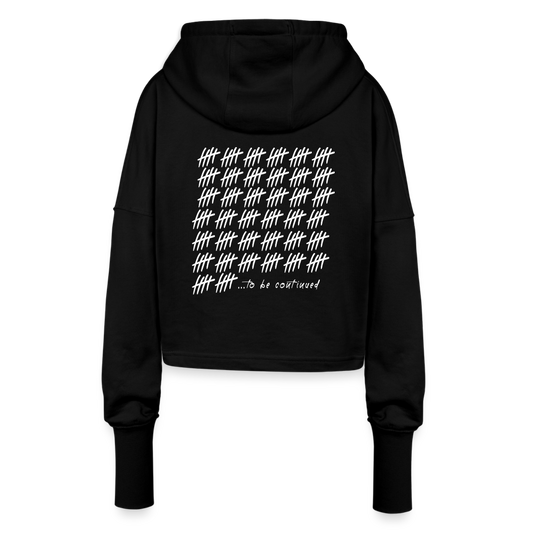 Cropped Hoodie - ...to be continued - Schwarz