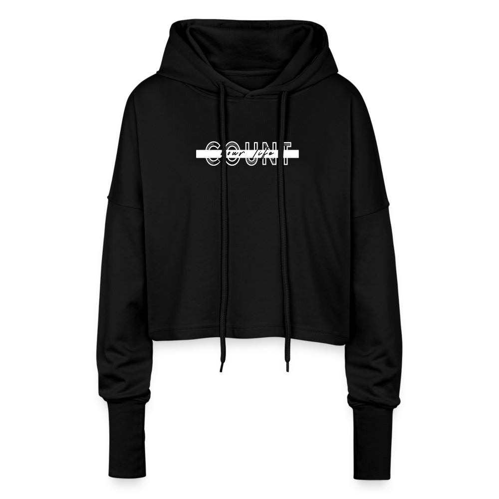 Cropped Hoodie - COUNT.YOUR.LIFE - black